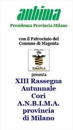 XIII RASSEGNA AUTUNNALE CORI A.N.B.I.M.A. Provincia di Milano